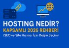 Hosting Nedir? Kapsamlı 2026 Rehberi (SEO ve Site Hızınız İçin Doğru Seçim)