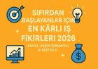 Sıfırdan Başlayanlar İçin En Kârlı İş Fikirleri 2026 (Dijital, Düşük Sermayeli, AI Destekli)