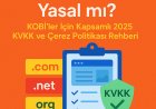 Web Siteniz Yasal mı? KOBİ'ler İçin Kapsamlı 2025 KVKK ve Çerez Politikası Rehberi