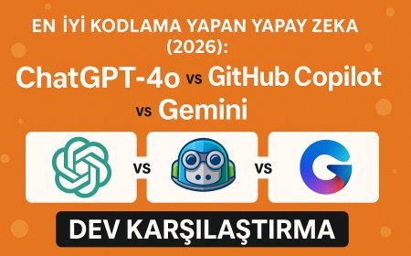 En İyi Kodlama Yapan Yapay Zeka (2026): ChatGPT-4o vs. GitHub Copilot vs. Gemini [Dev Karşılaştırma]