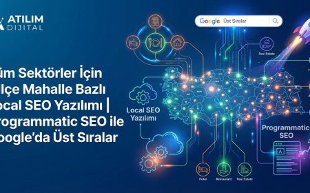 Tüm Sektörler İçin İl İlçe Mahalle Bazlı Local SEO Yazılımı | Programmatic SEO ile Google’da Üst Sıralar